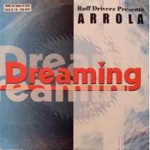 Ruff Driverz Presents Arrola – Dreaming (EDICIÓN FRANCESA)