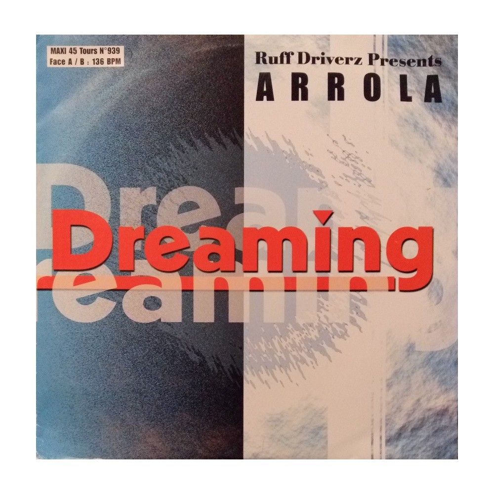 Ruff Driverz Presents Arrola – Dreaming (EDICIÓN FRANCESA)