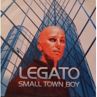 Legato ‎– Small Town Boy (EDICIÓN FRANCESA)