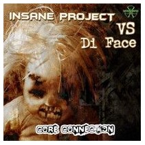 Insane Project vs. Di Face ‎– Core Connection 