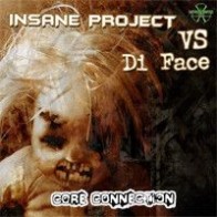 Insane Project vs. Di Face ‎– Core Connection 