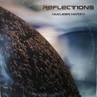 Nuclear North ‎– Reflections