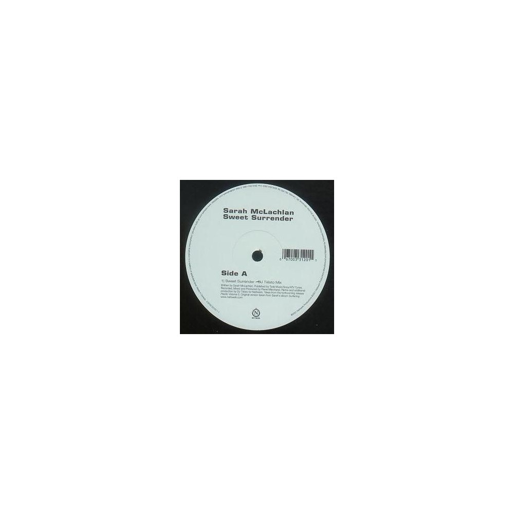 Sarah McLachlan ‎– Sweet Surrender (DJ Tiësto Remix) / I Love You (BT Mix) 