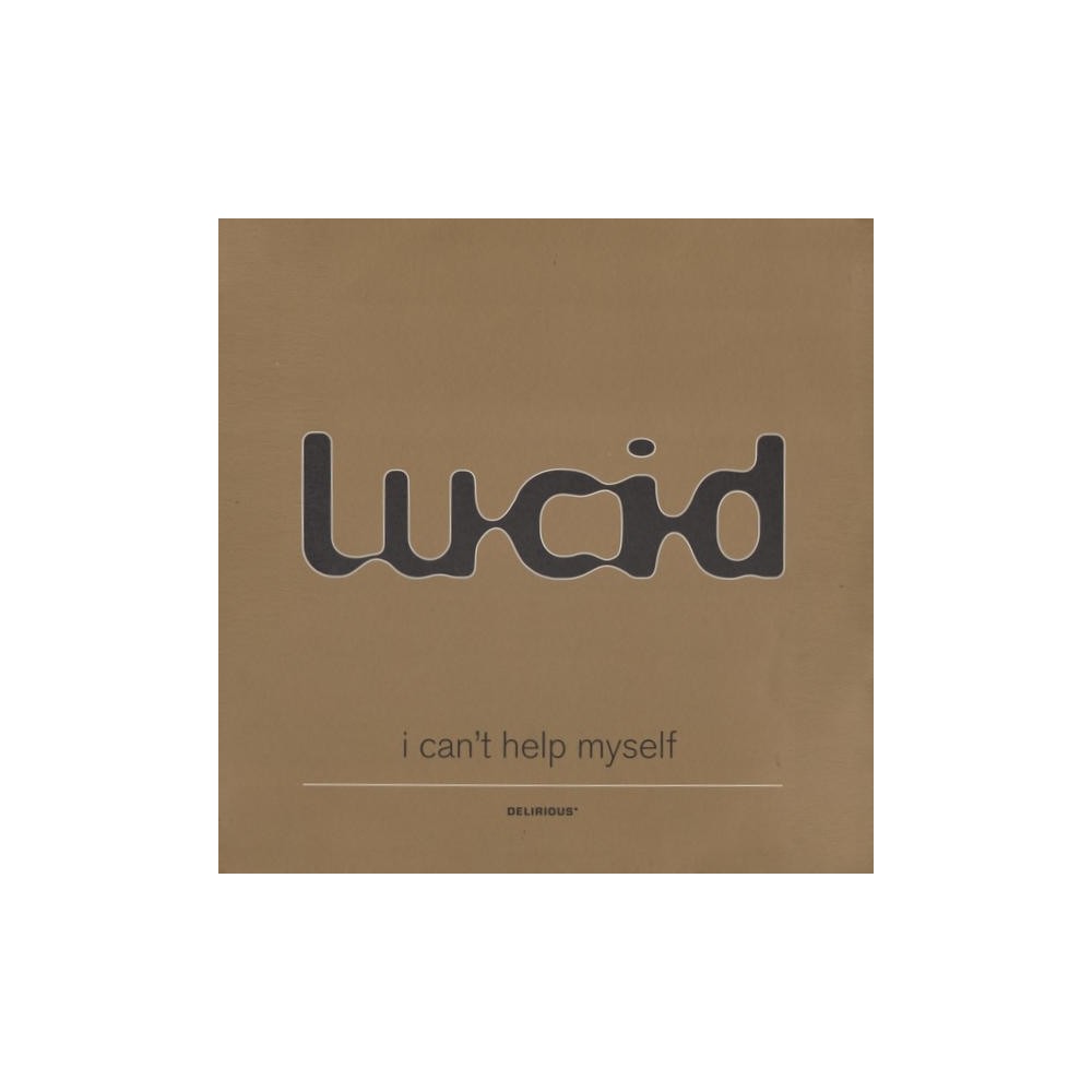 Lucid ‎– I Can't Help Myself 