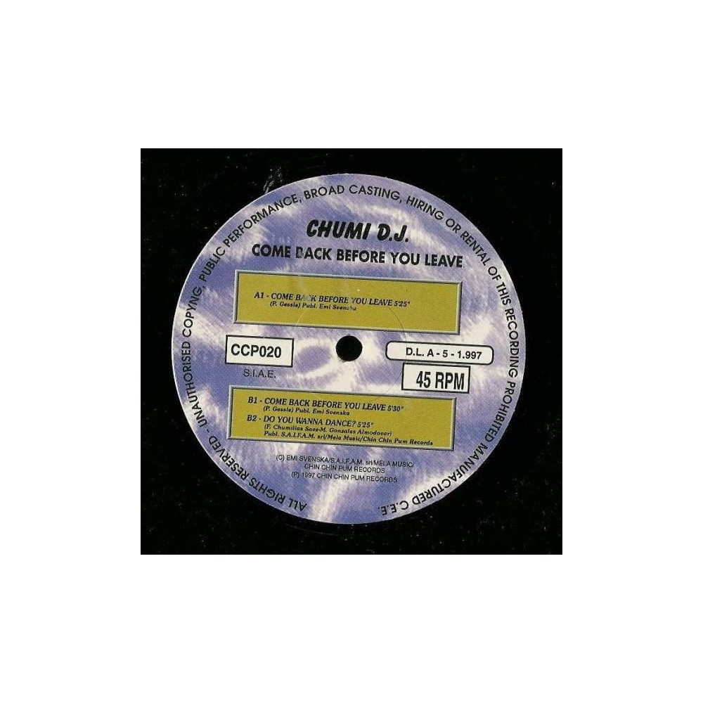 Chumi DJ ‎– Come Back Before You Leave 