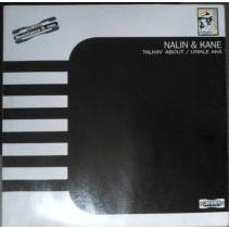 Nalin & Kane ‎– Talkin' About / Unkle Aka 