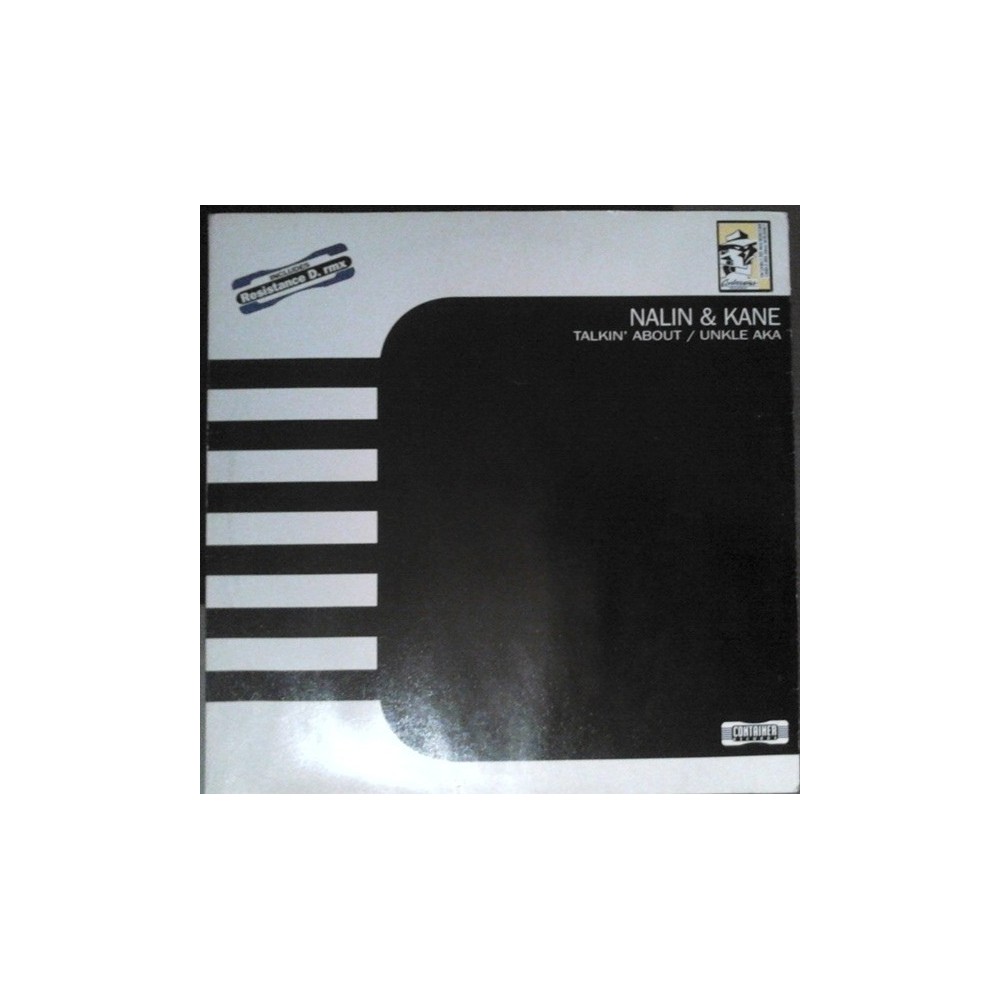 Nalin & Kane ‎– Talkin' About / Unkle Aka 