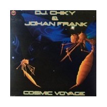 DJ Chiky & Johan Frank ‎– Cosmic Voyage 