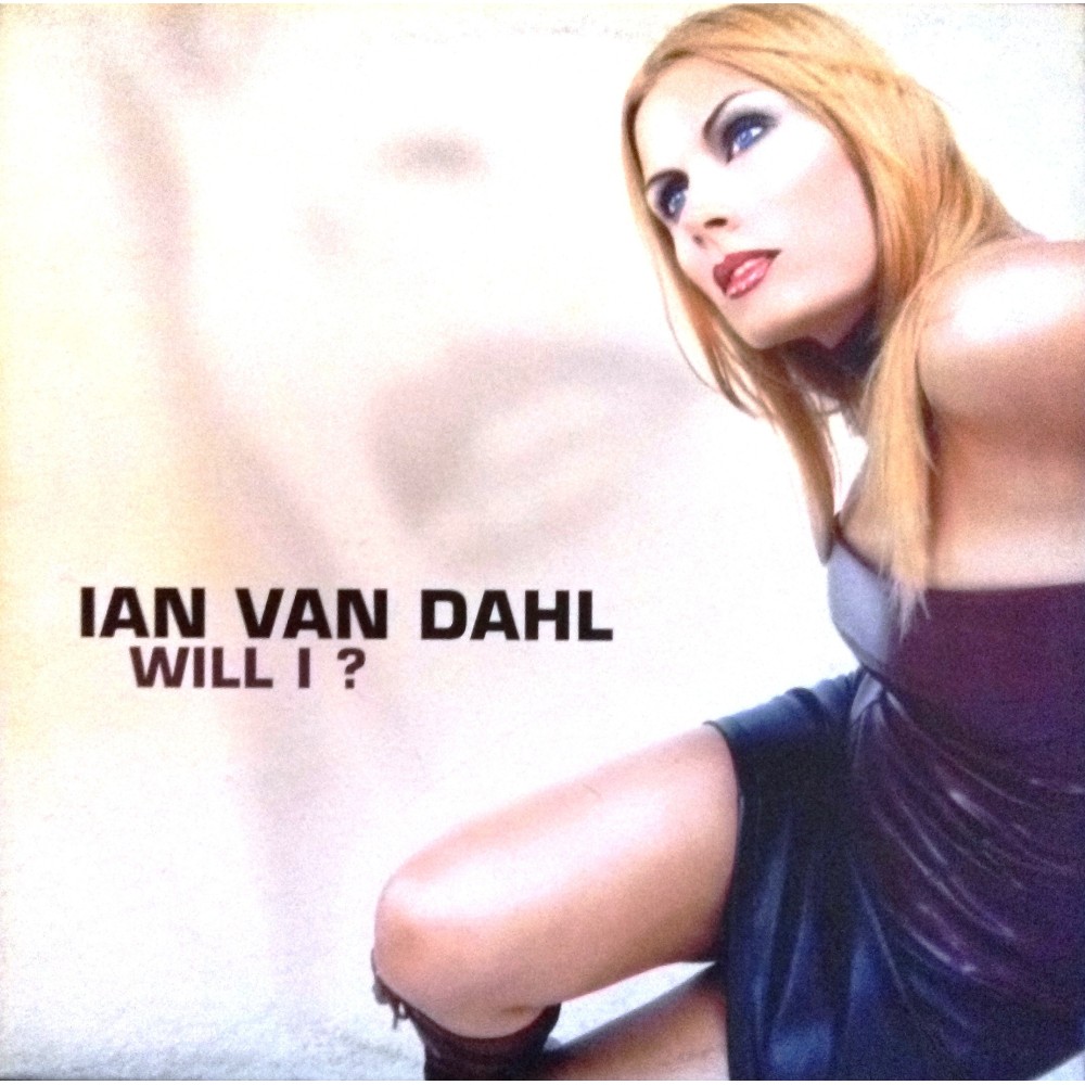 Ian Van Dahl  - Will I