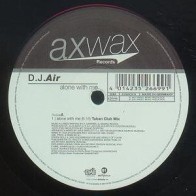 DJ Air ‎– Alone With Me 
