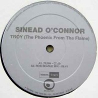 Sinéad O'Connor ‎– Troy (The Phoenix From The Flame)