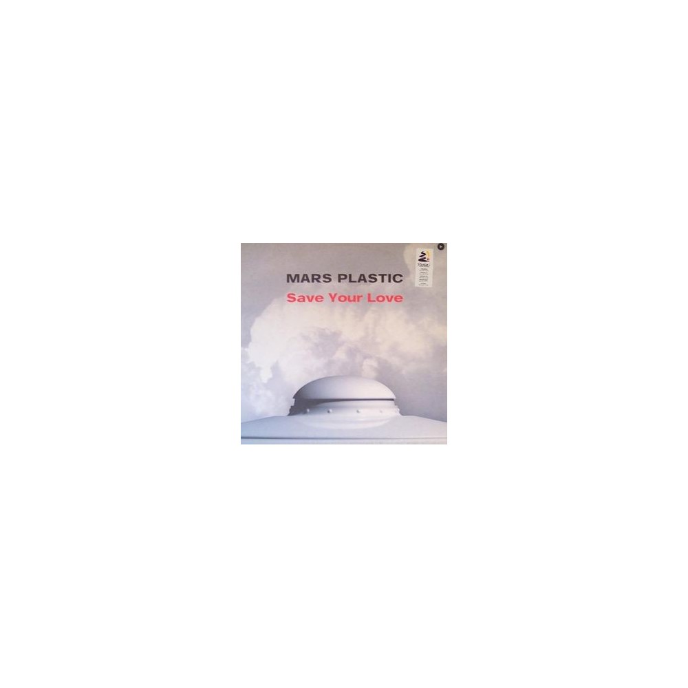 Mars Plastic ‎– Save Your Love 