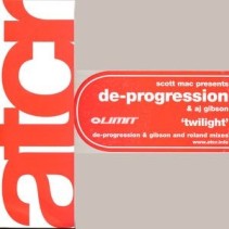 Scott Mac Presents De-Progression & AJ Gibson ‎– Twilight 