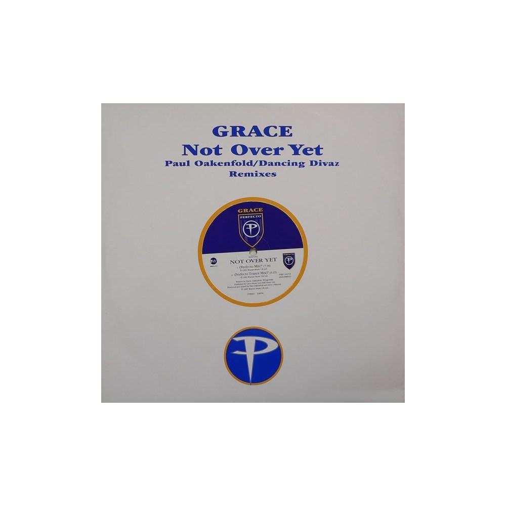 Grace ‎– Not Over Yet (Paul Oakenfold / Dancing Divaz Remixes) 