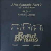 Afro-dynamic Part 2 ‎– Bomba / Feel My Drums