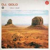 DJ Golo ‎– Walk Away 