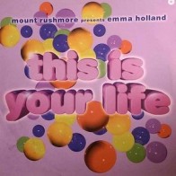 Mount Rushmore ‎– This Is Your Life 