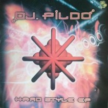 DJ Pildo ‎– Hard Style EP 