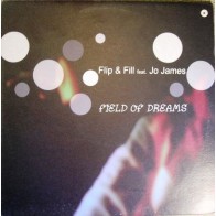 Flip & Fill Feat. Jo James ‎– Field Of Dreams 