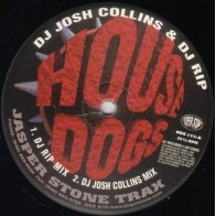 DJ Josh Collins & DJ Rip ‎– House Dogs 