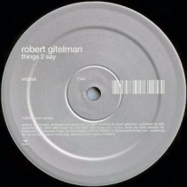 Robert Gitelman ‎– Things 2 Say 