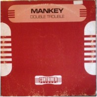 Mankey ‎– Double Trouble 