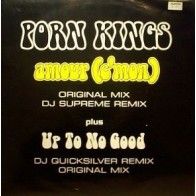 Porn Kings ‎– Amour (C'mon) / Up To No Good (Remix) 