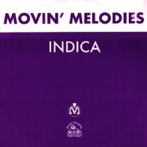 Movin' Melodies ‎– Indica 
