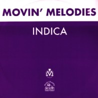 Movin' Melodies ‎– Indica 