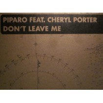 Piparo Feat. Cheryl Porter ‎– Don't Leave Me 