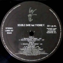 Double Dare Feat. Yvonne F – I Believe (Remix) (LUCAS RECORDS)