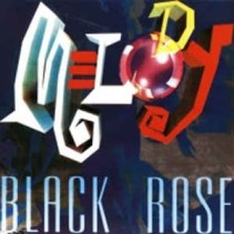 Black Rose ‎– Melody 