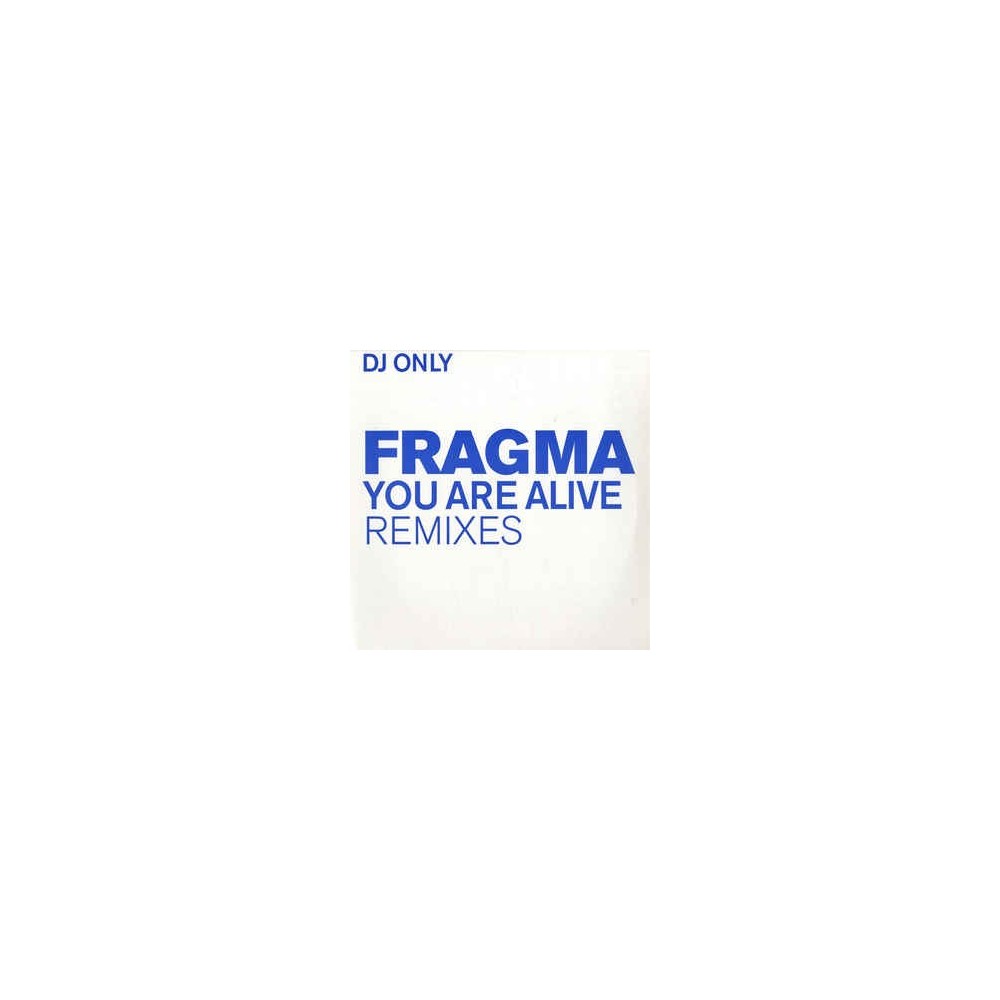 Fragma ‎– You Are Alive (Remixes) 