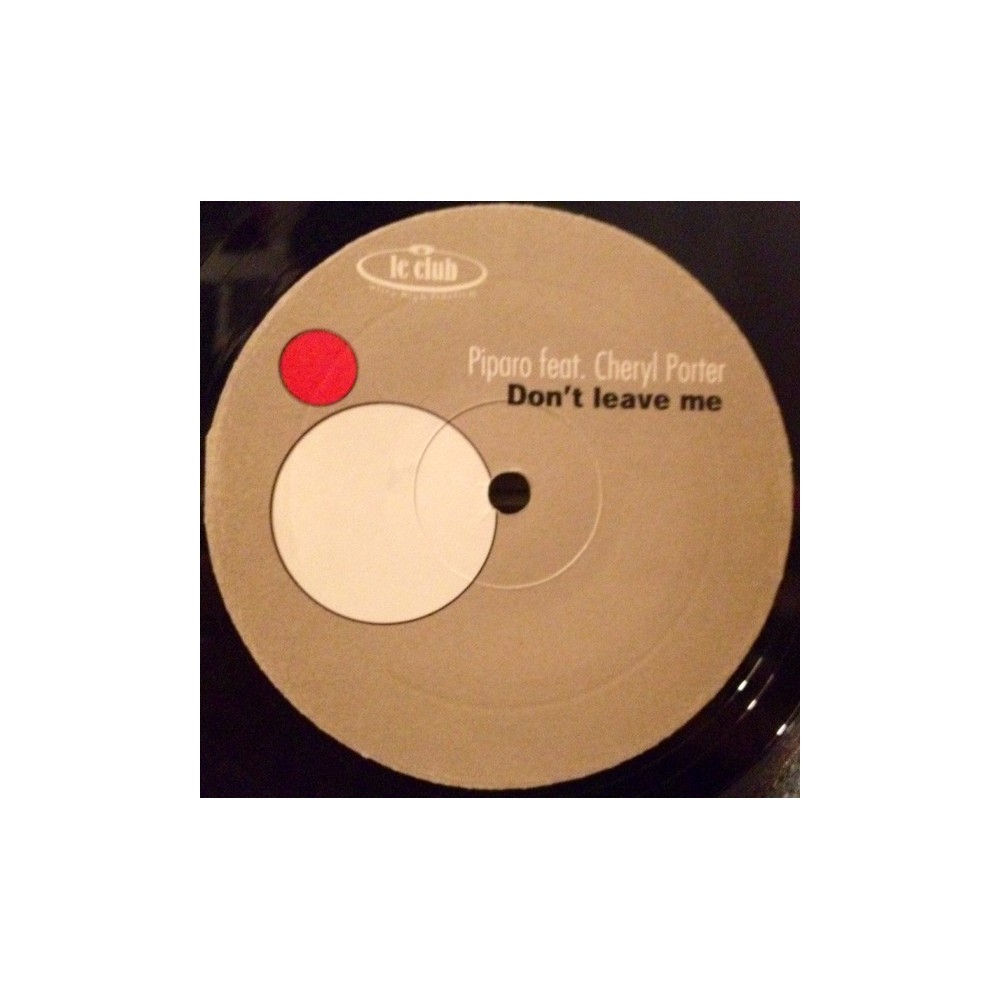 Piparo ‎– Don't Leave Me (Bini & Martini Remixes)