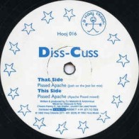 Diss-Cuss ‎– Pissed Apache 