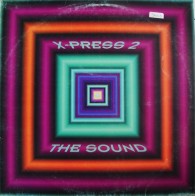 X-Press 2 ‎– The Sound 