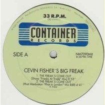 Cevin Fisher's Big Freak ‎– The Freaks Come Out (Remixes) 
