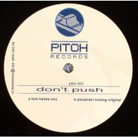 Tom Hades & Alexander Koning ‎– Don't Push 