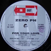 Zero PH ‎– For Your Love 