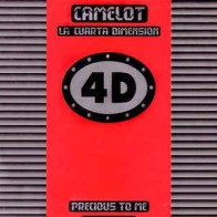 Camelot - La Cuarta Dimension ‎– Precious To Me