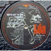 Andromeda ‎– We've Got To Live Together 