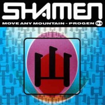 The Shamen ‎– Move Any Mountain - Progen (91)