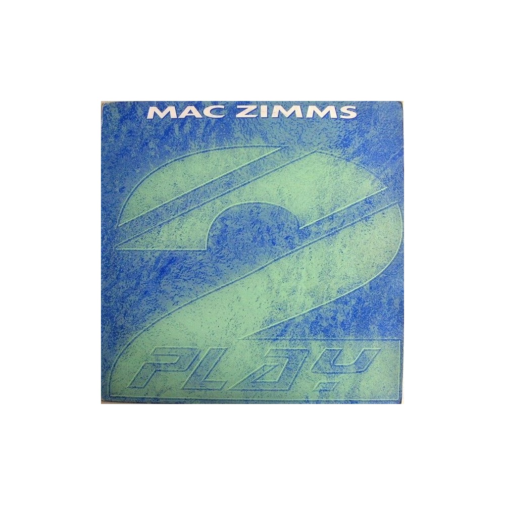Mac Zimms ‎– Feel What I'm Feeling / Sunburst