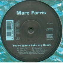 Marc Farris ‎– You're Gonna Take My Heart 