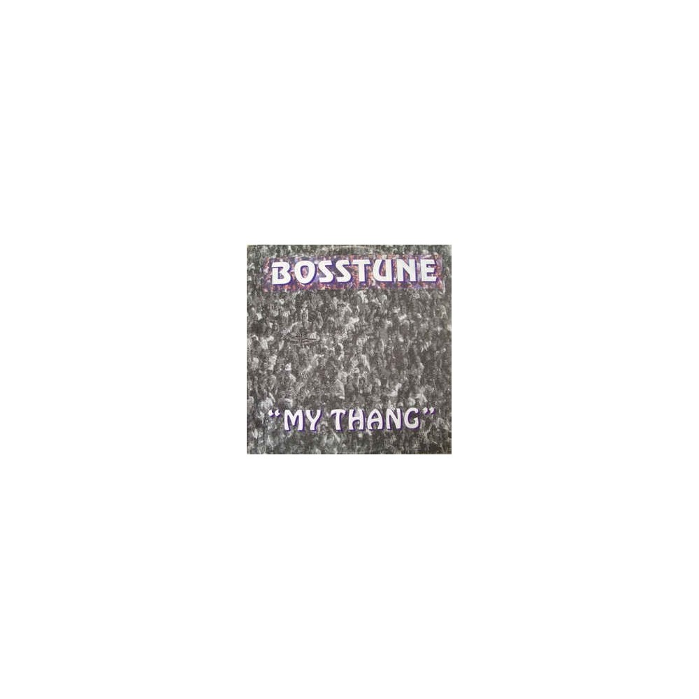 Bosstune ‎– My Thang 
