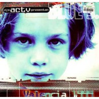 ACTV Presents Blue S. ‎– Valencia 1999