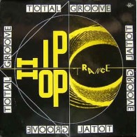 Total Groove ‎– Hip Hop Trance 