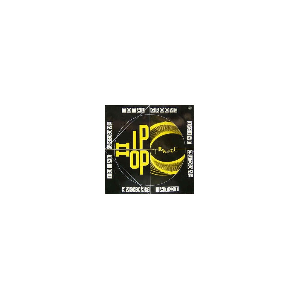 Total Groove ‎– Hip Hop Trance 
