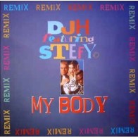 DJ H. Feat. Stefy ‎– My Body (Remixes)