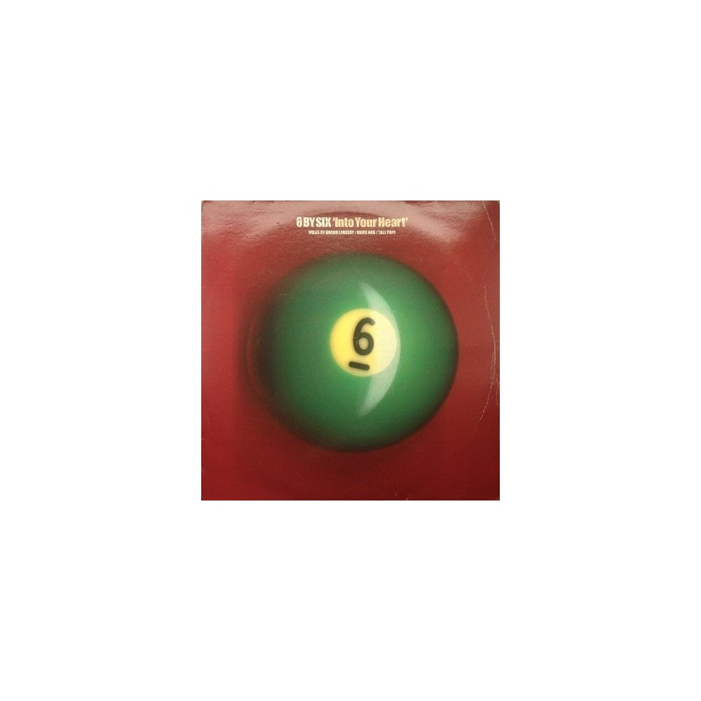 6 By Six ‎– Into Your Heart 